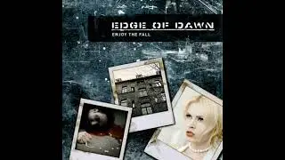 Edge Of Dawn - Enjoy The Fall 2007 | Full | Futurepop