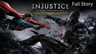 Injustice: Gods Among Us UE w/Mod - Full Story