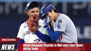 Ohtani Responds Playfully to Blue Jays Fans' Chant During Game