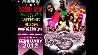 WEEKEND RIDDIM MIX BY MR MENTALLY (FEB 2012)