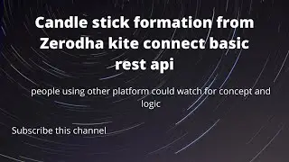 kite connect api python : #2 How to make candle data from api data
