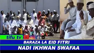 BARAZA LA   EID FITRI NADI IKHWAN SWAFAA MALINDI ZANZIBAR 2021 HD