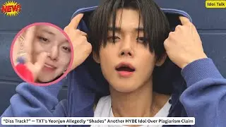 TXT Yeonjun Throws Subtle Shade in New Song? 😳 &ldquo;Copycat&rdquo; Controversy Explained!