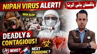 Nipah Virus Outbreak: Asia On High Alert | Dr Aamir Malik