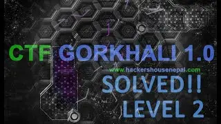 CTF GORKHALI 1.0 WALK-THROUGH | LEVEL 2 SOLVED