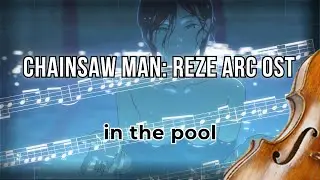 Chainsaw Man Movie Reze Arc &ndash; In The Pool | Viola Cover + Sheet Music
