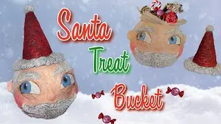 Vintage Santa Treat Bucket Tutorial | DIY paper mache Christmas gift/decor 🎅🏼