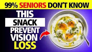 The #1 Bedtime Snack for Vision Loss in Seniors (Doctors Recommend this!)