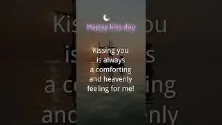Happy kiss day | Dating |Lover | Relationship