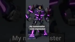 My motormaster voice impression