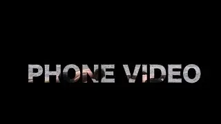 Phone Video