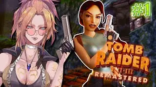 【VAI VODS】Lara REMOTHERED || Tomb Raider I&bull;II&bull;III Remastered