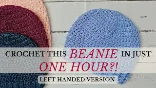 LEFT HANDED Super Easy Crochet Beanie for Beginners | 3-6 Months + Size Modifications 