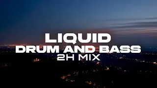 LA Skyline 🌆 Night Drive Chill & Melodic Liquid Drum & Bass | 2 Hour Mix