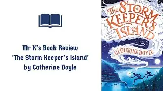 Book Review - 'The Storm Keeper's Island' by Catherine Doyle