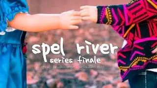 Spel River - American Girl Series - SERIES FINALE