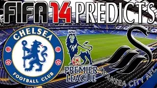 Chelsea vs Swansea | FIFA 14 Prediction (13/09/2014)