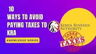 How the rich avoid taxes. 20 ways to avoid paying KRA high taxes. Free download in description.