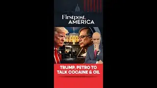 Trump, Petro To talk Cocaine & Oil | Firstpost America | N18G