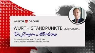 W&uuml;rth Standpunkte. Zur Person Dr. J&uuml;rgen Allerkamp.