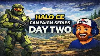 Halo Combat Evolved &ndash; Day 2 | Campaign Series Continues