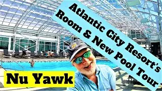 🟡 Atlantic City | Resorts Hotel & Casino Rendezvous Tower Room Tour & New Indoor/Outdoor Pool Area!