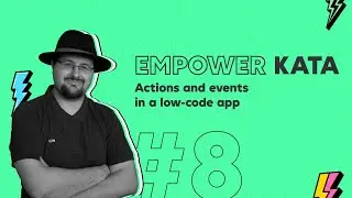 Actions and events in a low-code app - #Kata 8 (Bringing the Thunder)
