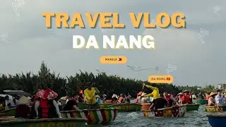 Travel Vlog: Da Nang 🇻🇳 | Mau Travel Diaries