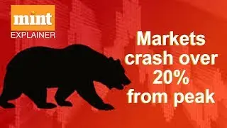 Mint Explainer | Markets crash over 20% from peak: What's next