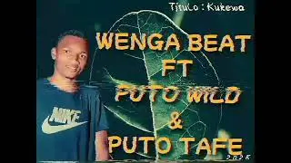 Wenga beat Music ft Puto Wild & Puto Tafe__ Leka Kulewa (Audio official Wenga by pro) 2025