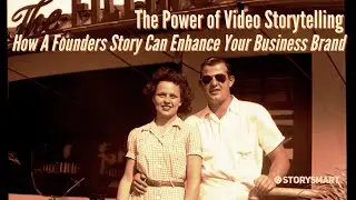 The Power of Video Storytelling   How A Founders Story Can Enhance Your Brand