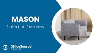 OfficeSource Mason Collection Overview