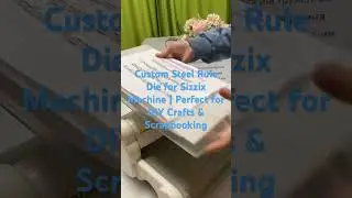Custom Steel Rule Die for Sizzix Machine | Perfect for DIY Crafts &Scrapbooking#cuttingdies #sizzix