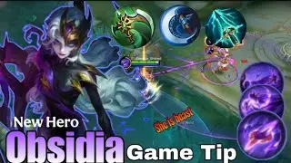 New Mlbb Hero Obsidia's Gameplay and tips।। 