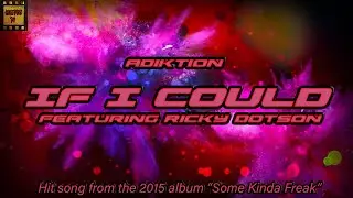 ADiktion - If I Could ft. Ricky Dotson (Produced by Dansonn)