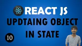 React JS Tutorial - UPDATING OBJECT IN STATE - 10    usestate()   #reactjs