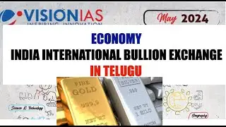 India international bullion exchange #upsc #visioncurrentaffairs #maycurrentaffairs2024 #economy