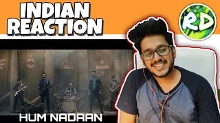 Hum Nadaan | Bayaan Reaction