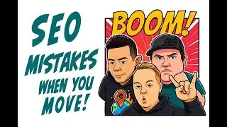 How To Move Your Company & Not Break Your Local SEO