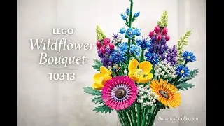 LEGO Botanicals 10313 Wildflower Bouquet 🌼🌼🌼