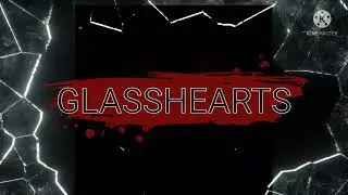 Welcome to GlassHearts
