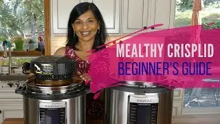 Mealthy CrispLid Beginner's User Guide - Step by Step Instructions on Getting Started