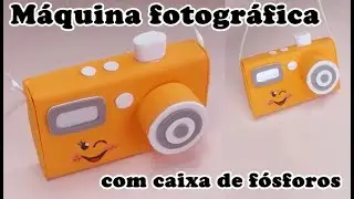 MÁQUINA FOTOGRÁFICA COM CAIXA DE FÓSFOROS! A CRIANÇADA VAI AMAR ESSA IDEIA! RECICLANDO E DECORANDO!