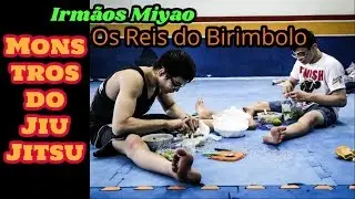 Monstros do Jiu Jitsu Irmãos Miyao os Reis do Birimbolo