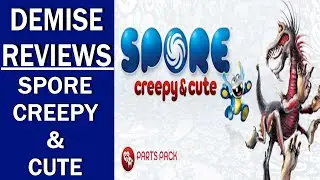 Spore Creepy & Cute (PC), Is Meh and Overpriced | Demise Reviews