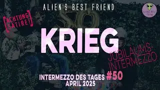 KRIEG (CREEP-Cover) - Alien's Best Friend - Intermezzo des Tages #50 - Live