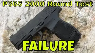 Sig P365 Gen 2 2000 Round Test:  Complete Failure