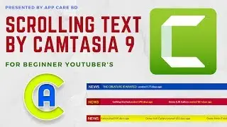 Scroll Text or News Ticker on Camtasia Studio 9 | App Care BD
