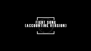 FIGHT SONG (ACCOUNTING VERSION)