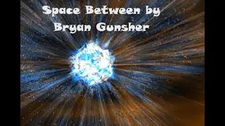 Bryan Gunsher-Space Between